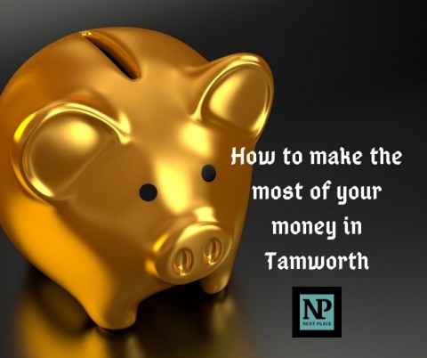 How to make the most of your money in Tamworth