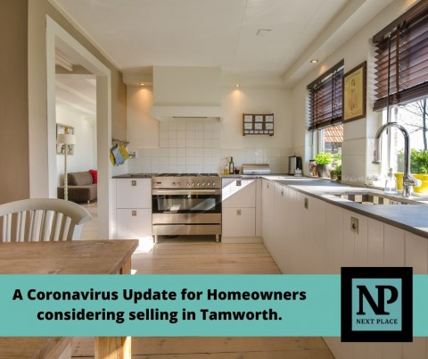 A Coronavirus Update for Homeowners considering selling in Tamworth.