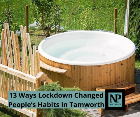 13 Ways Lockdown Changed People’s Habits in Tamworth