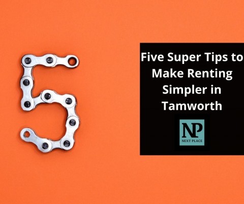 Five Super Tips to Make Renting Simpler in Tamworth