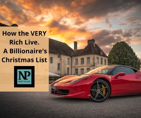 How the VERY Rich Live – A Billionaire's Christmas List