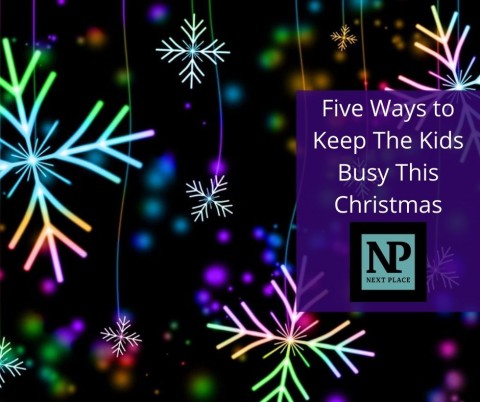 Five Ways to Keep The Kids Busy This Christmas