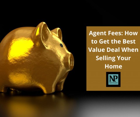Agent Fees: How to Get the Best Value Deal When Selling Your Home