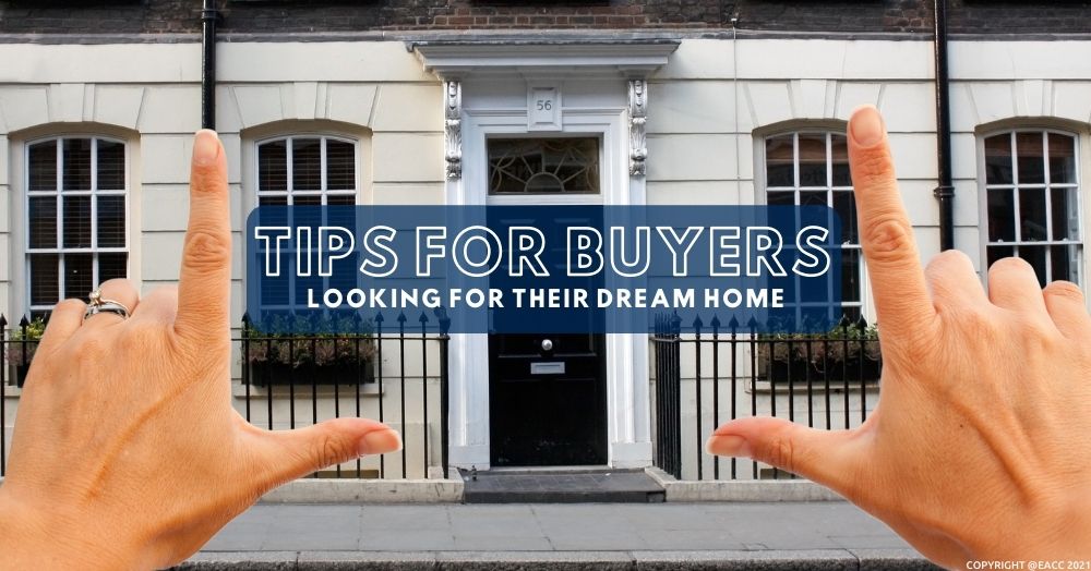 Tips for Buyers Looking for Their Dream Home 